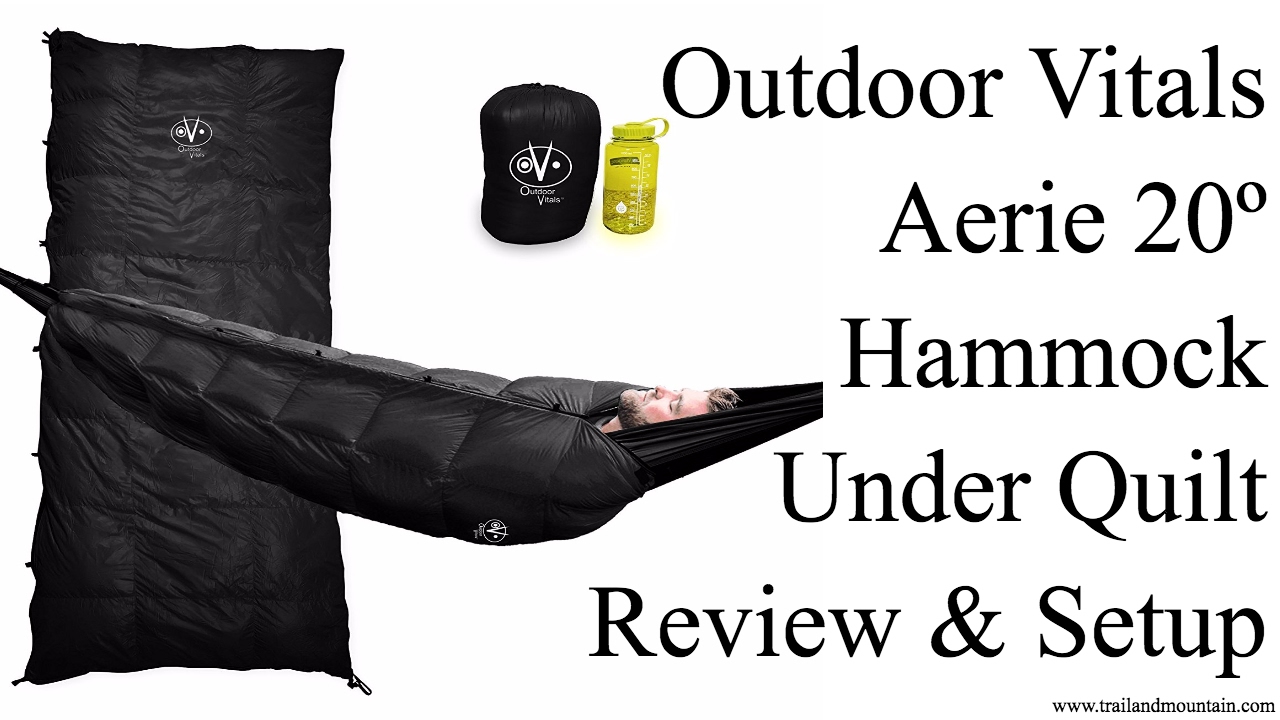 Gear Review: Outdoor Vitals Aerie 20º 5 In 1 Underquilt