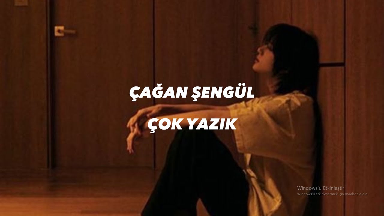 Çağan Şengül - Çok Yazık (lyrcs/sözleri)