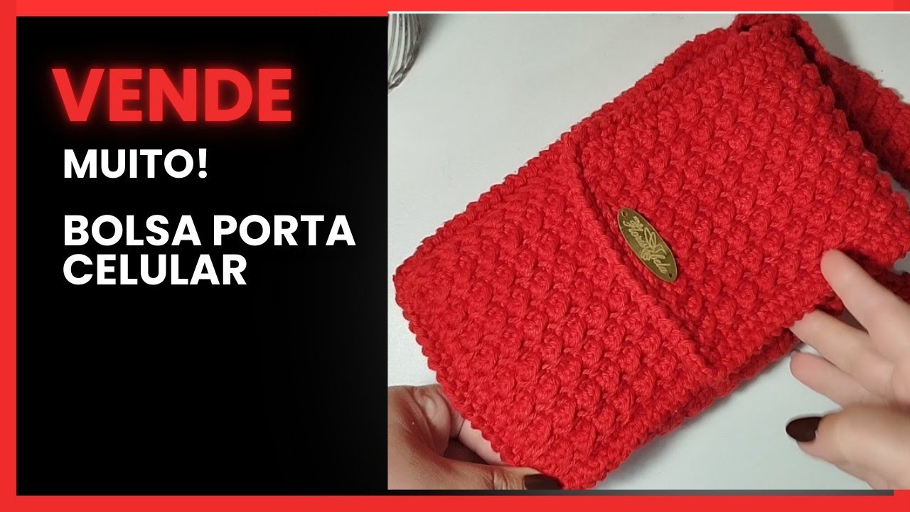 Bolsa porta celular de crochê. Passo a passo completo. 