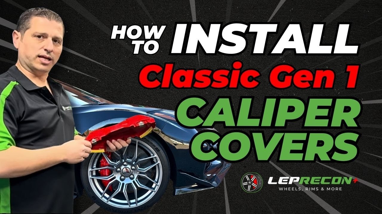 How to Install Caliper Covers - Classic Generation 1 Installation (Leprecon Plus)