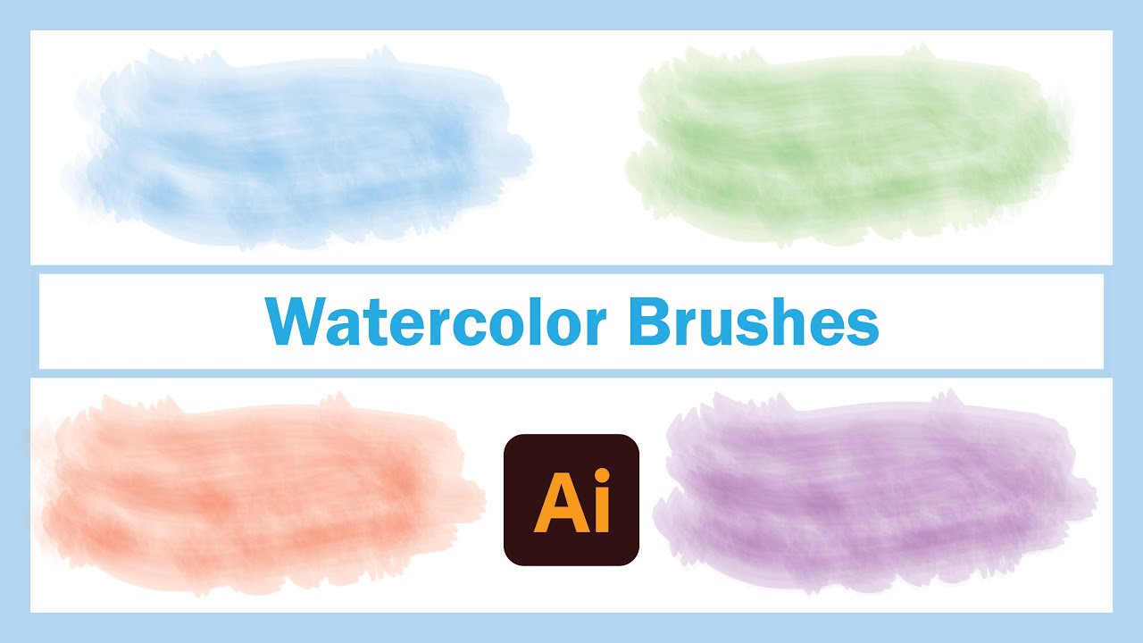 How to Create Watercolor Brushes in Adobe Illustrator | Watercolor Illustrations