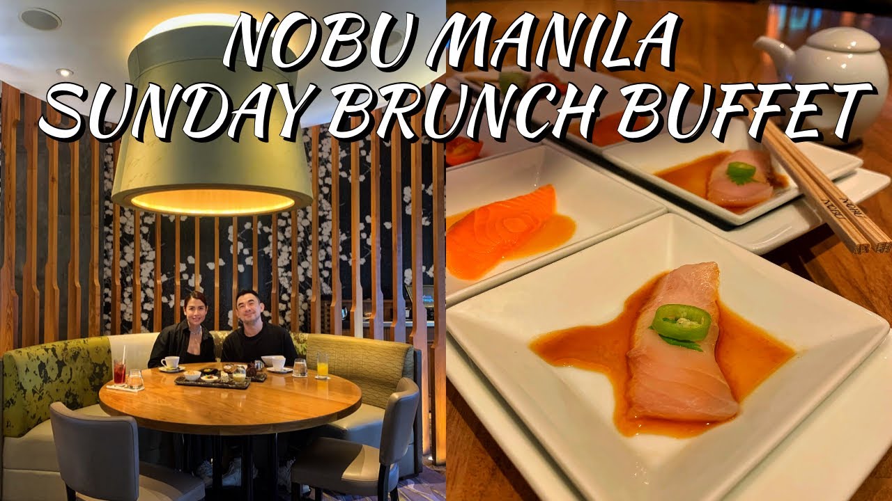 NOBU MANILA Sunday Brunch Buffet