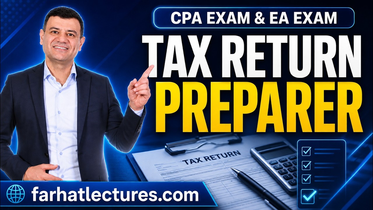 Tax Return Preparer. CPA Exam and EA Exam