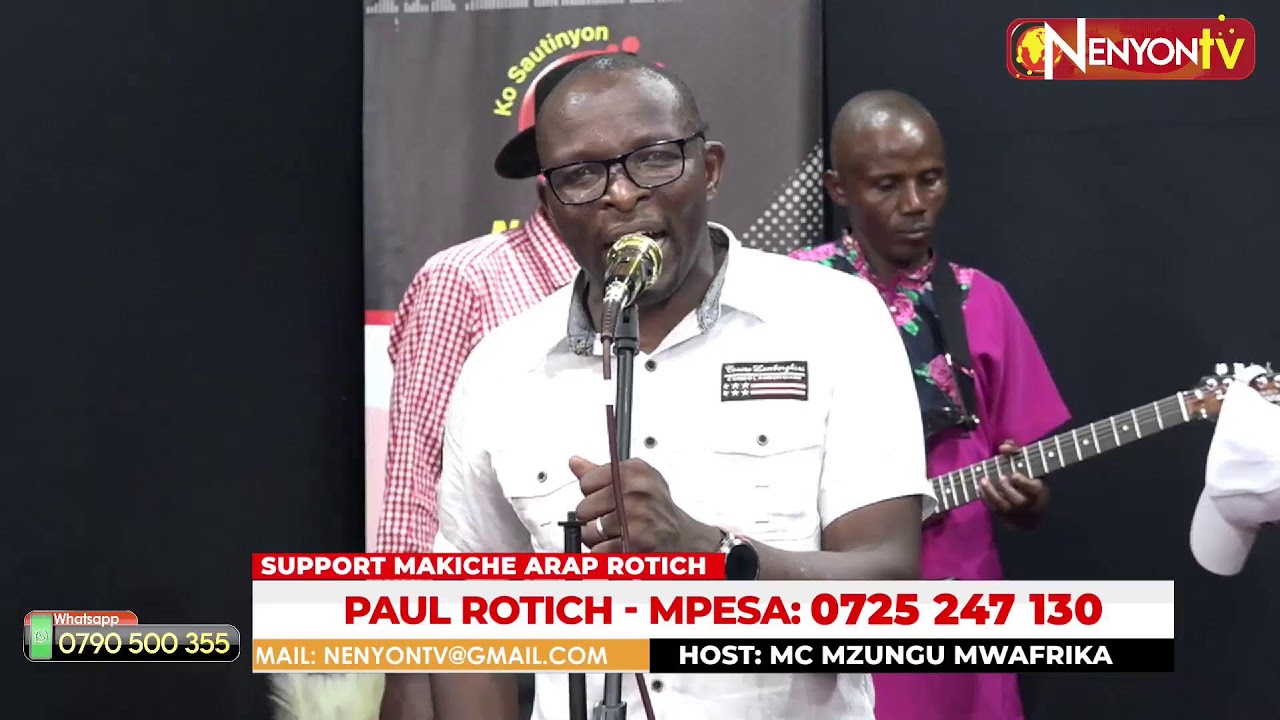 MAKICHE ARAP ROTICH NENYON TV LIVABAND.
