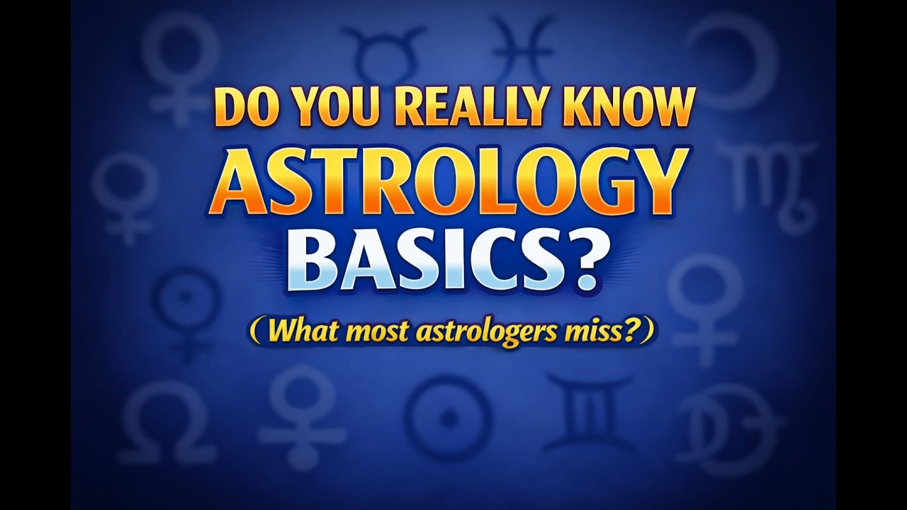 Basics of Astrology like never before | Basic Astrology | Vedic Astrology