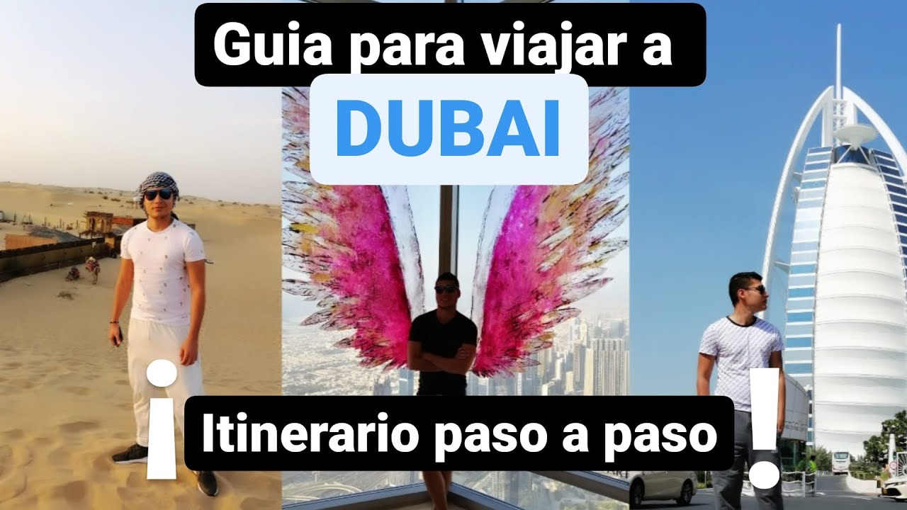 🇦🇪 GUIA PARA VIAJAR A DUBAI - EMIRATOS ARABES 🇦🇪 Itinerario de 6 dias paso a paso
