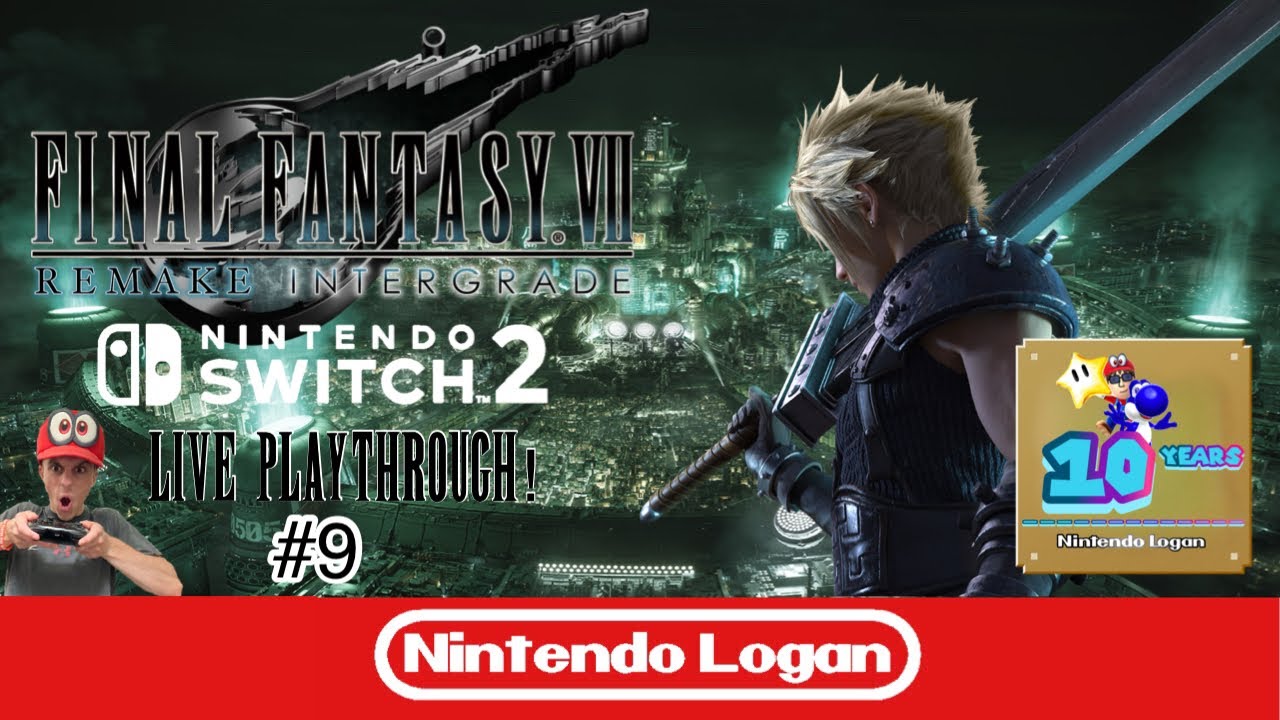 Final Fantasy 7 Remake Integrade Nintendo Switch 2 Live Playthrough! #9