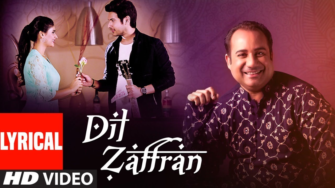 Lyrical : Dil  Zaffran Video | Rahat Fateh Ali Khan | Ravi Shankar |  Kamal Chandra | Shivin | Palak