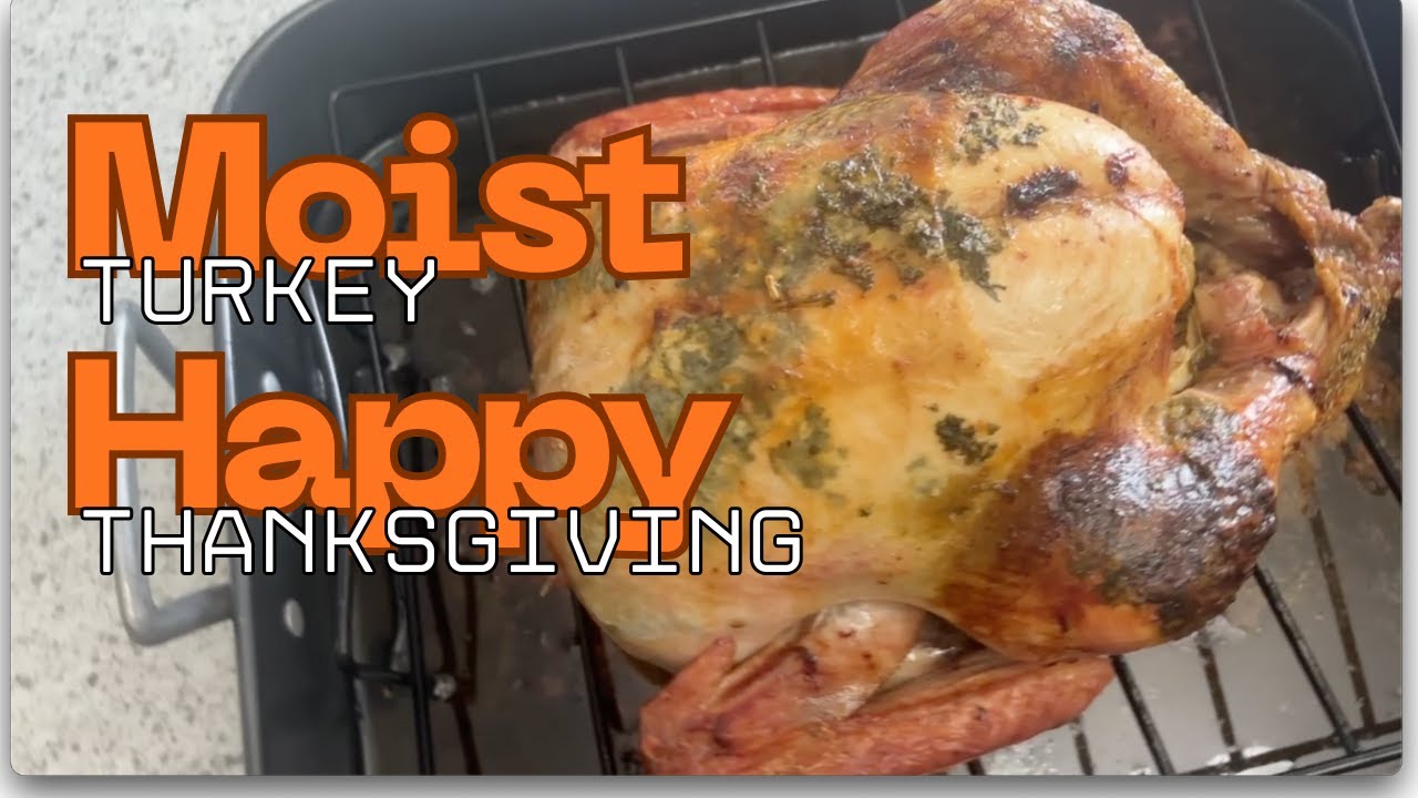 The Moistest Turkey Ever | My Thanksgiving Secret Revealed