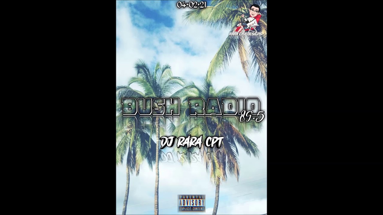 Bush Radio 89.5fm (04/02/21) Dj_RaRa_CPT