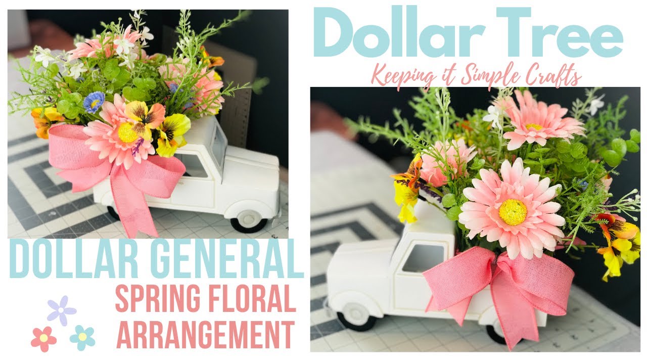 $5.00 DOLLAR TREE TRUCK SPRING FLORAL ARRANGEMENT CENTERPIECE DIY HIGH END DECOR BUDGET FRIENDLY 🌼
