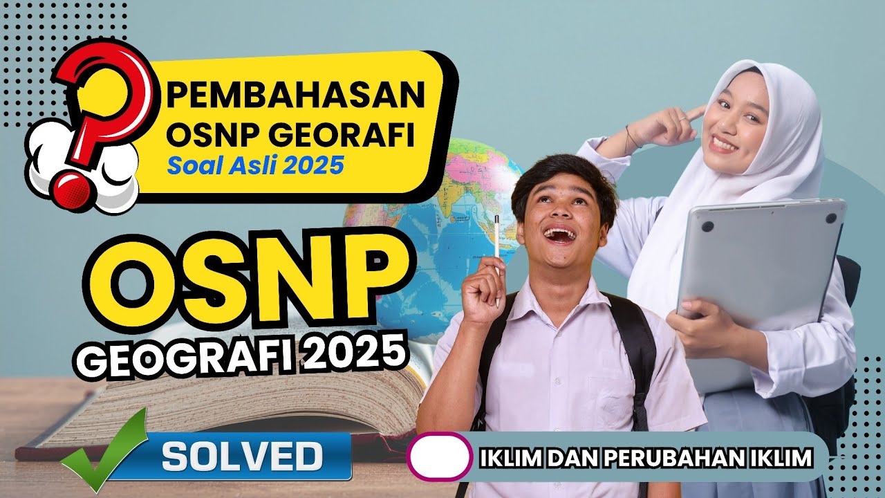 PEMBAHASAN OSNP GEOGRAFI 2025
