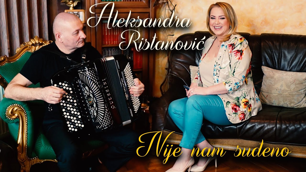 Aleksandra Ristanović i Neša Oderković Vla - Nije nam suđeno