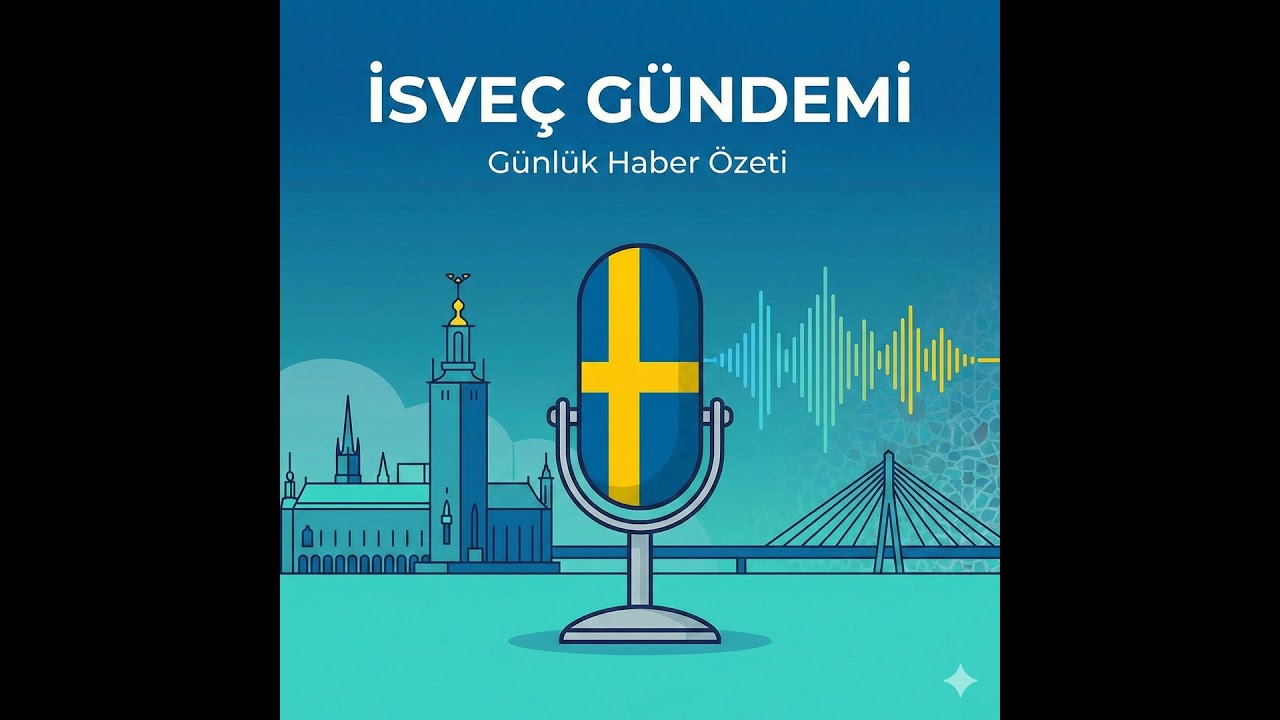 9 Mart 2026: İsve&ccedil;'te Siyasi İttifaklar, &Ccedil;ocuk Hakları ve Gemi Baskını