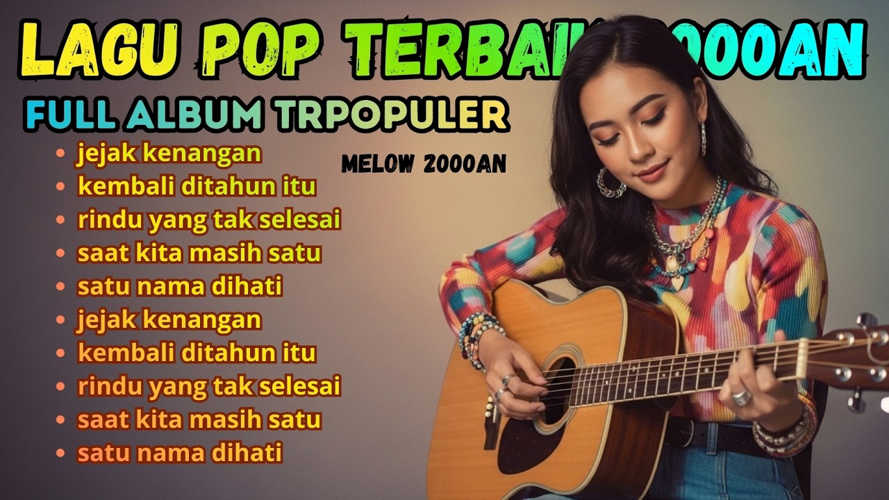 Pop 2000an Nostalgia Full Playlist • Lagu Enak Sepanjang Masa