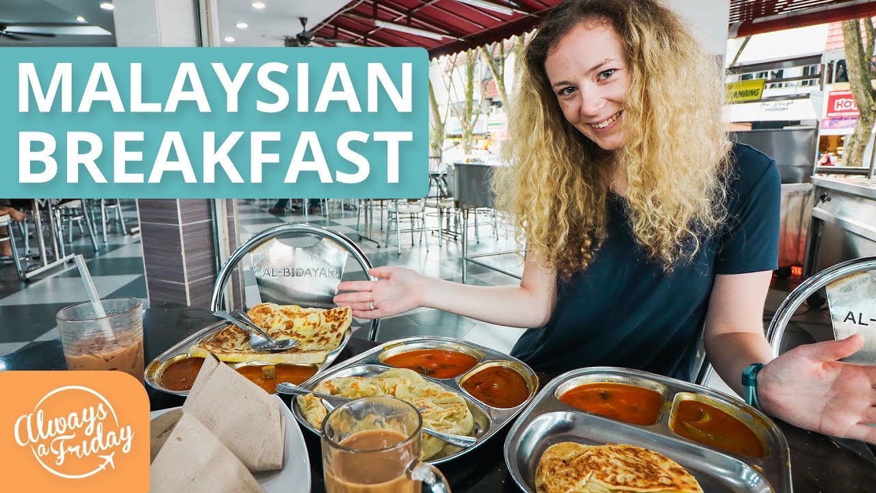 MALAYSIAN BREAKFAST - NASI LEMAK, ROTI CANAI, TEH TARIK