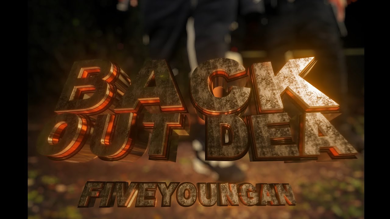 Fiveyoungan - BackOutDea (Official Music Video)