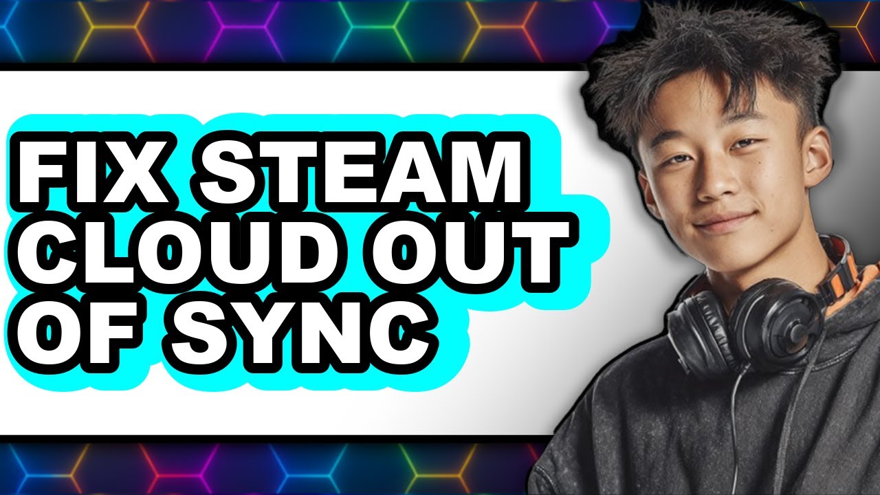How to Fix Steam Cloud Out of Sync - Step by Step