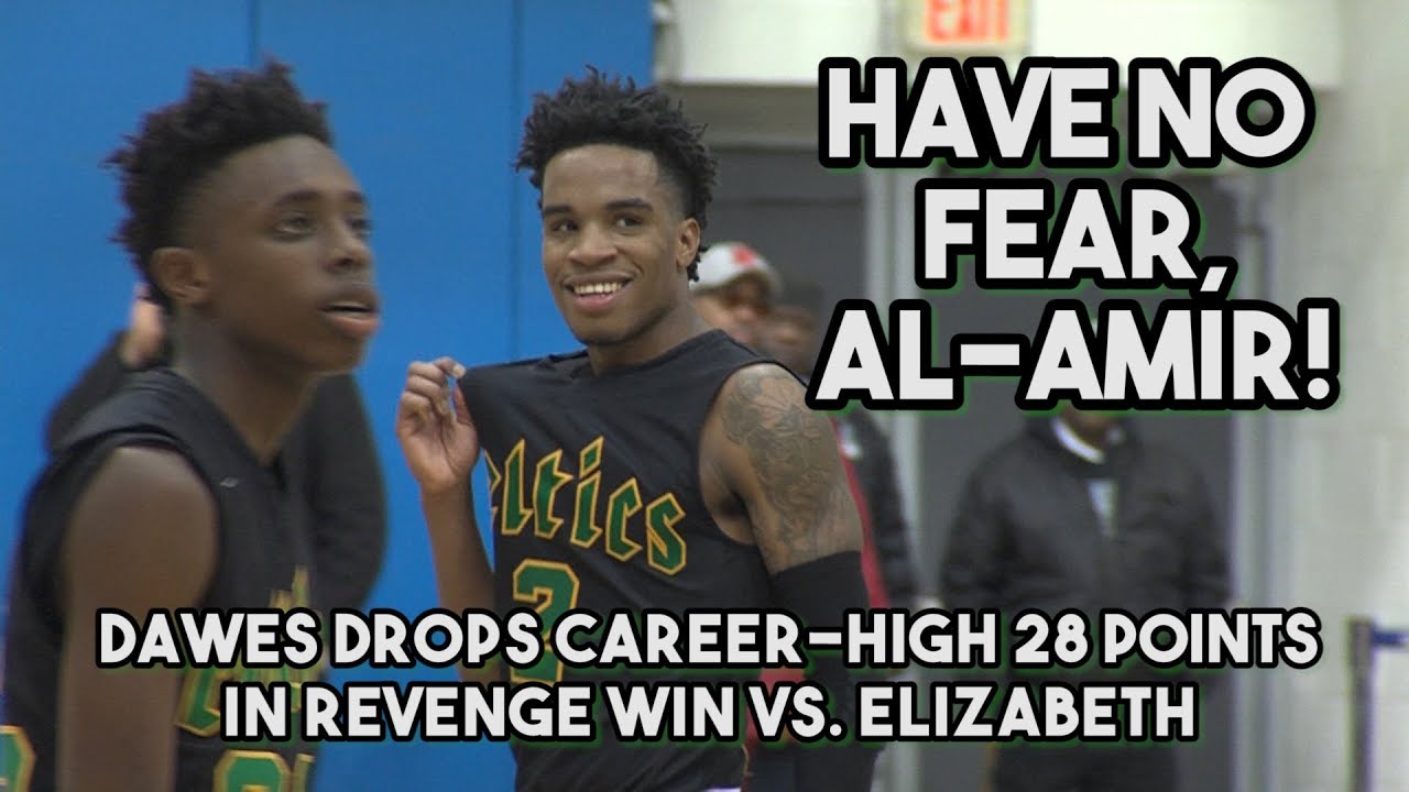 Patrick School 48 Elizabeth 39 | Union County Semifinals | Al Amir Dawes Career High 28 Pts