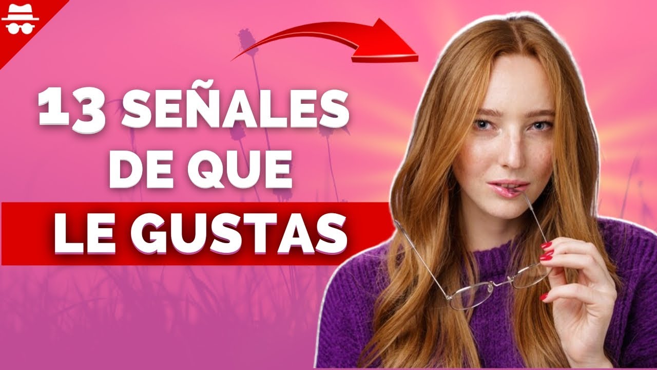 13 Señales que indican que le gustas en secreto pero intenta no demostrarlo