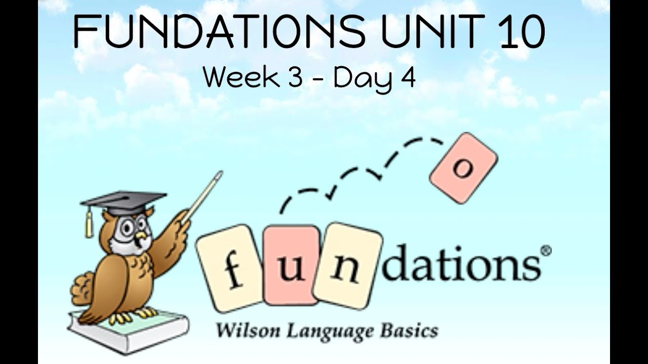 FUNDATIONS, Level 1, Unit 10, Week 3, Day 4