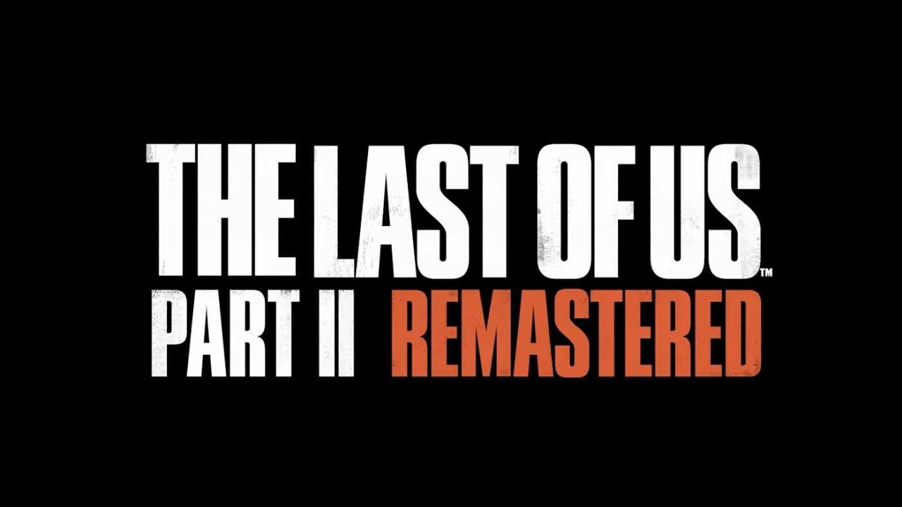 The Last of Us™ Part II Remastered (FULL GAME)