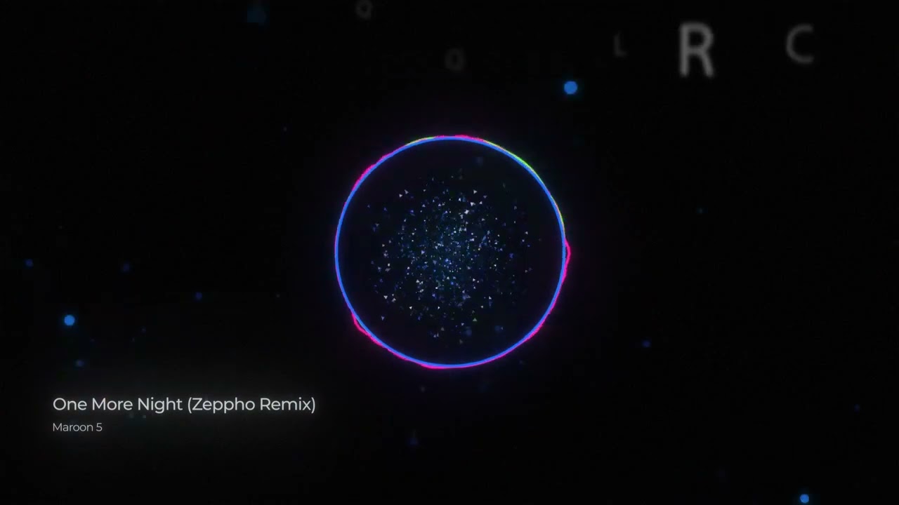 Maroon 5 - One More Night (Zeppho Remix)