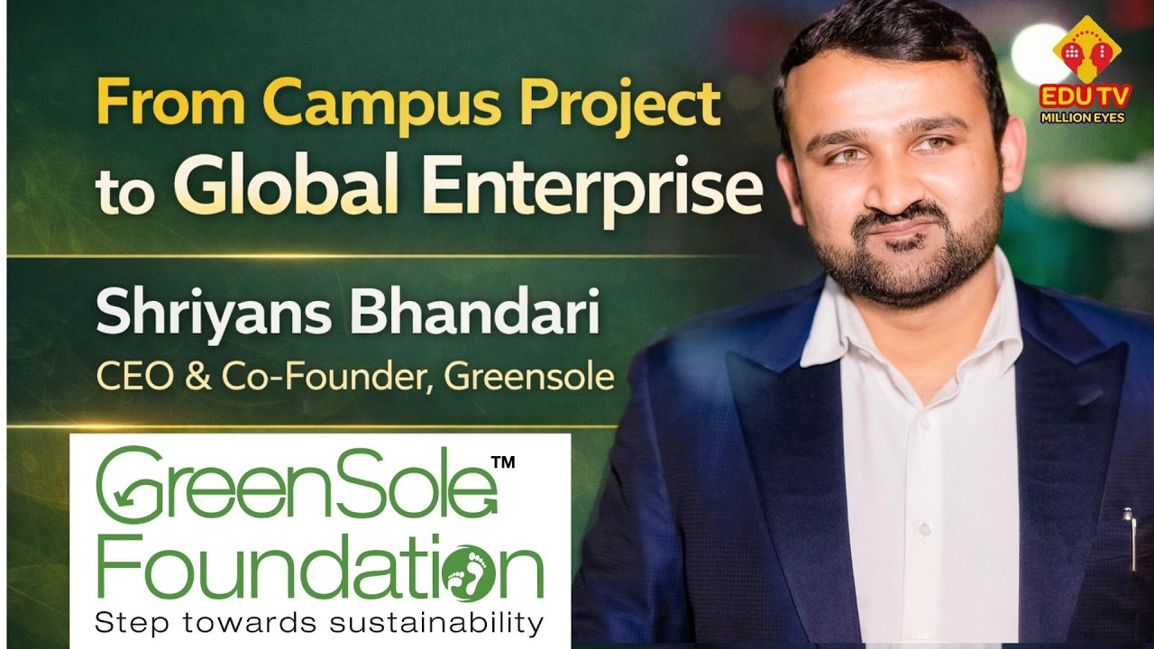 From Campus Idea to Global Impact | Shriyans Bhandari’s Greensole Journey