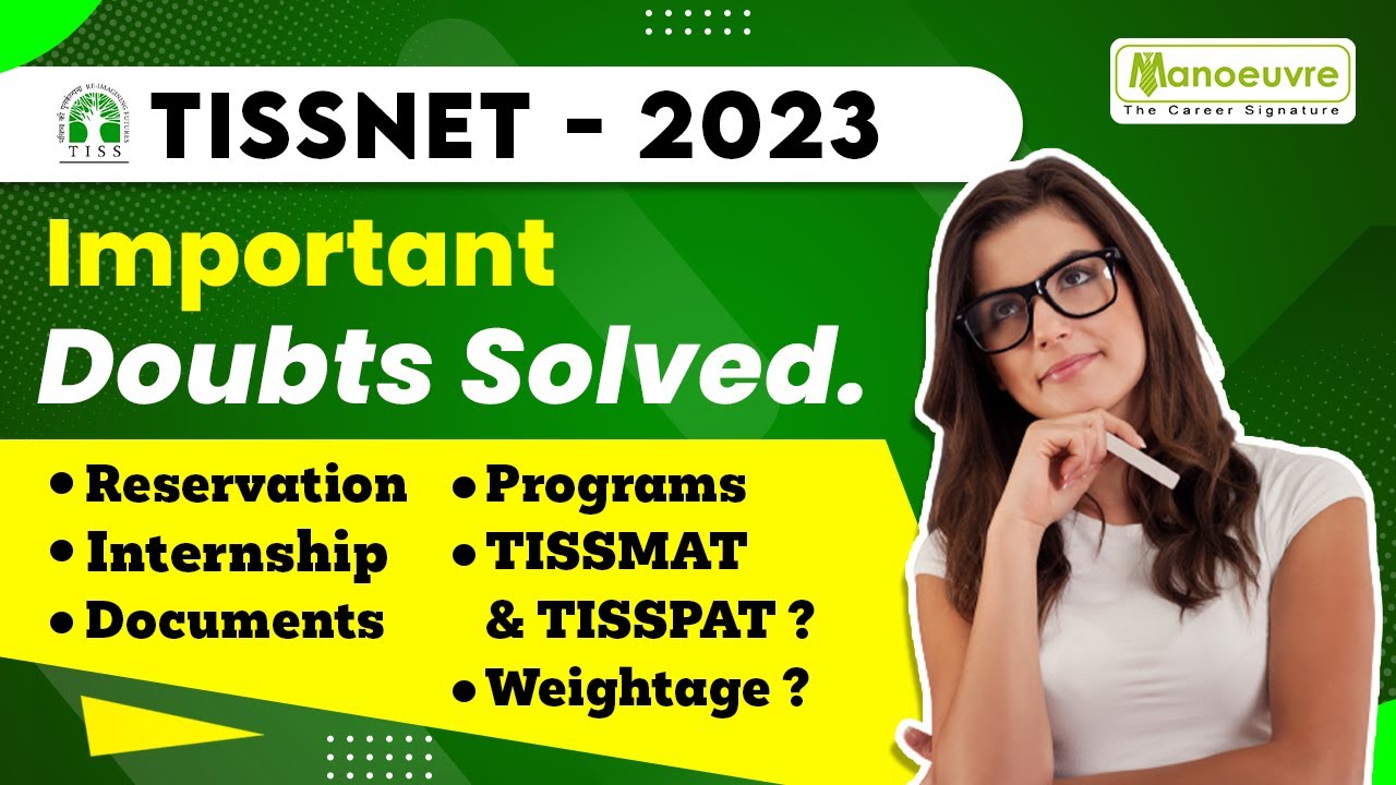 TISSNET 2023 - Important Doubts Solved | Reservation | Internship | Programs | Weightage | Documents