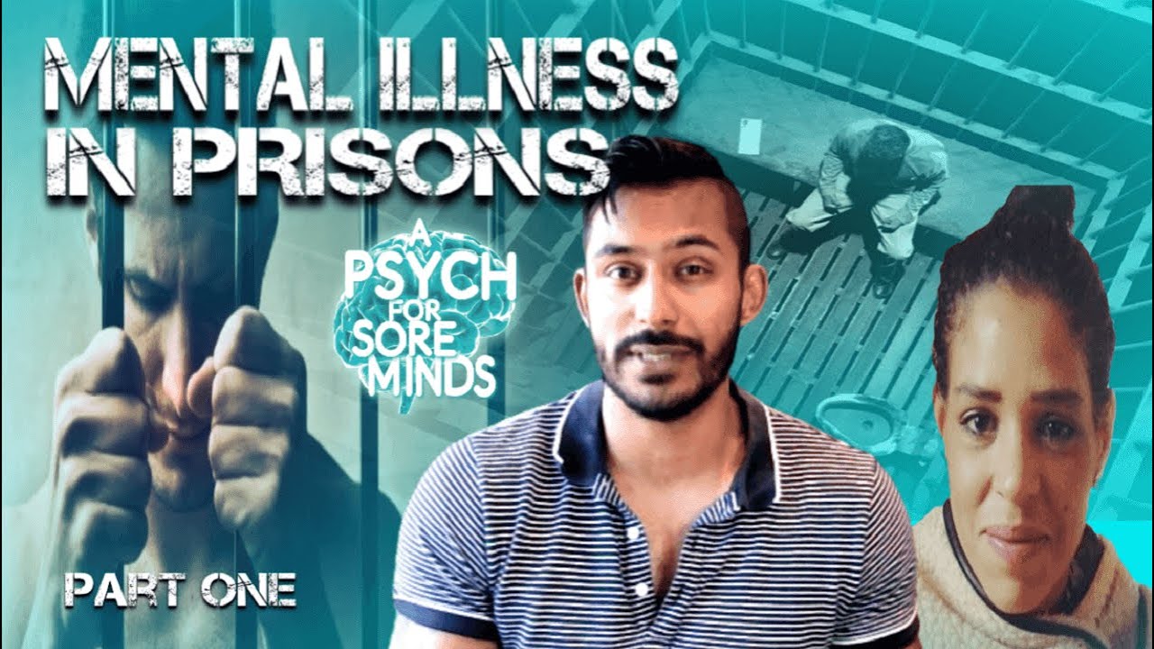 MENTAL ILLNESS In PRISONS [Part 1] | FORENSIC PSYCHIATRIST (Dr Das)