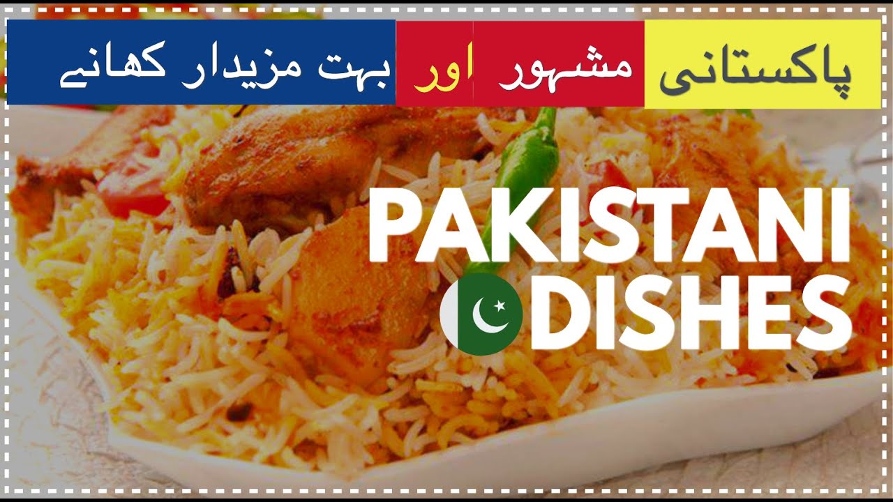Pakistani Delicious Cuisines of 2021