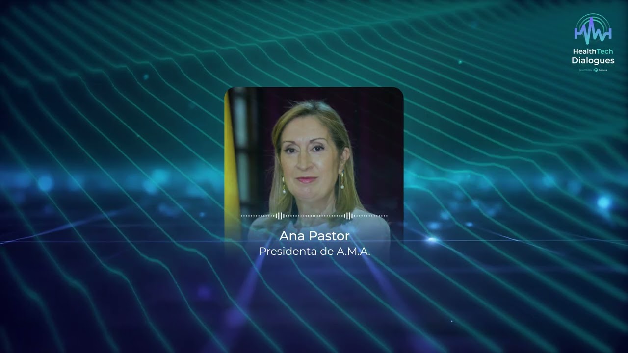 Ana Pastor: Cómo la IA transformará el sistema sanitario español