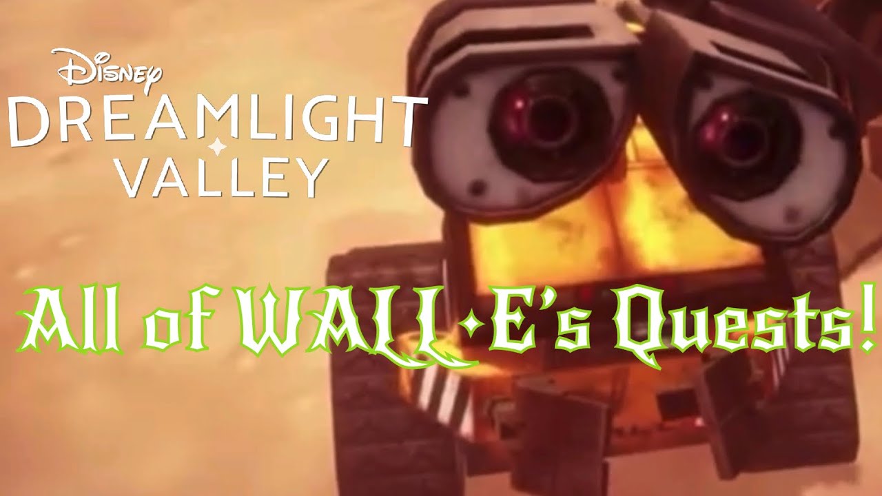 Every WALL&bull;E Quest in Disney Dreamlight Valley!