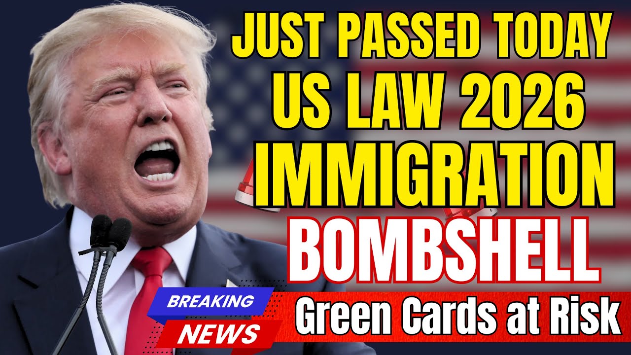SHOCKING New 2026 Immigration Law Will Change Every Green Card Holder's Life Forever