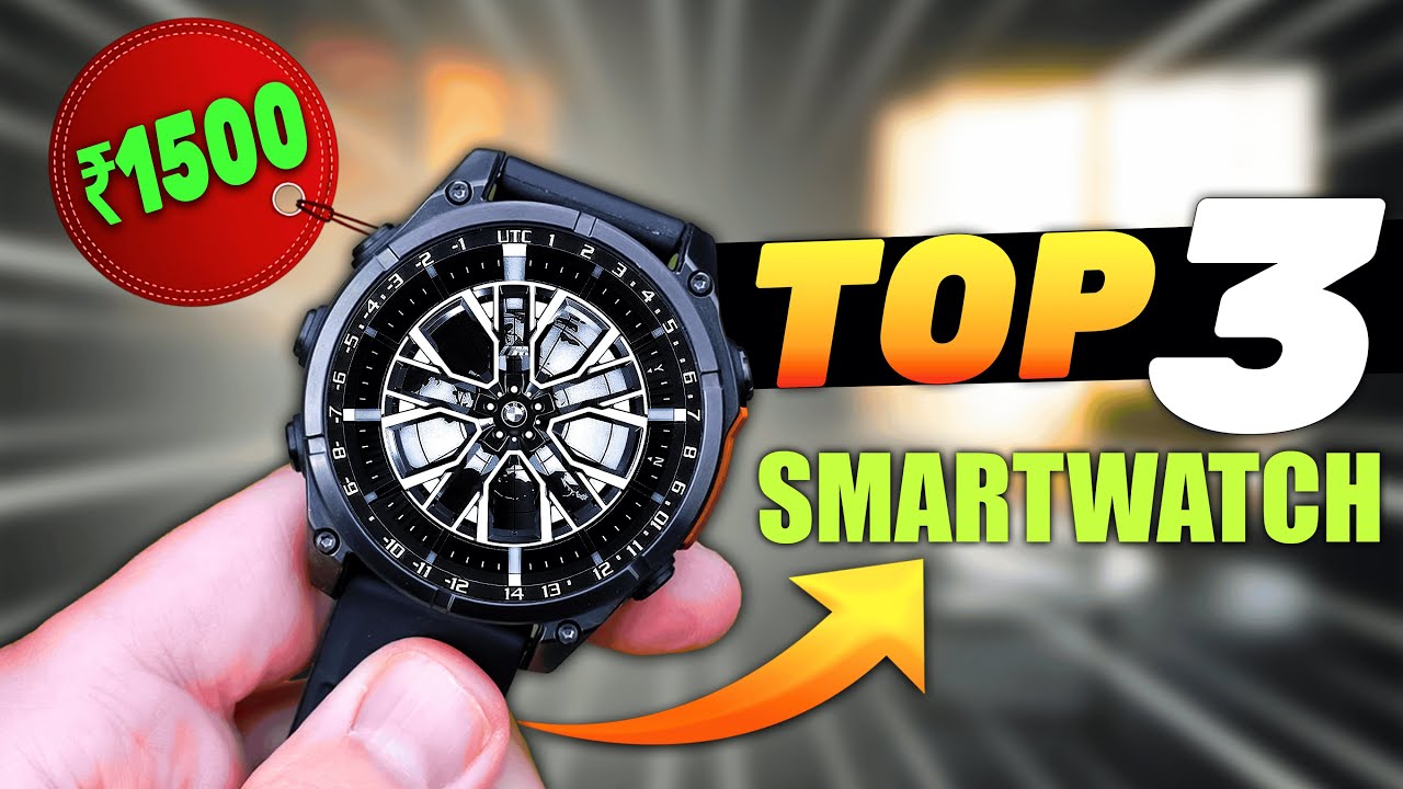 [TOP 3]🔥Best Smartwatch Under ₹1500 🔥Best Smartwatch under ₹1500⌚ Best Smartwatch 2026