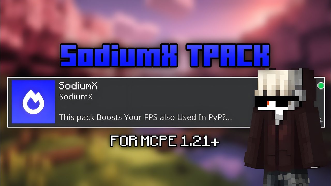 SodiumX FPS Boost Mod For MCPE 1.21+ | (LAG FREE EXPERIENCE!)