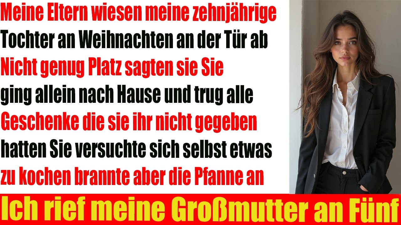 Zu Weihnachten durfte meine 10-jährige Tochter nicht ins Haus meiner Mutter