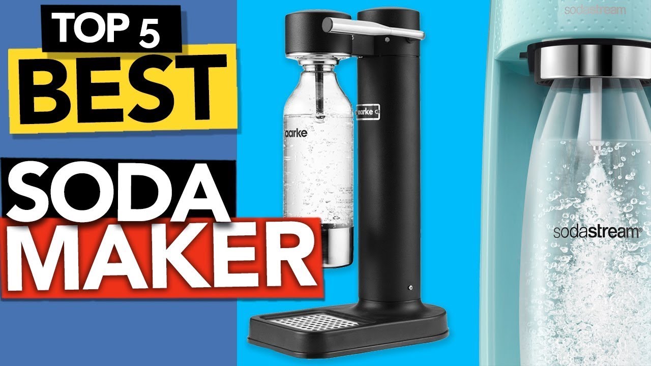 ✅ TOP 5 Best Soda Maker [ Buyer's Guide ]
