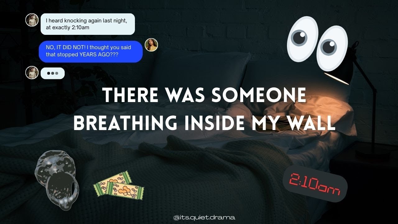 There Was Someone Breathing Inside My Wall | Realistic Stories by Quiet Drama
