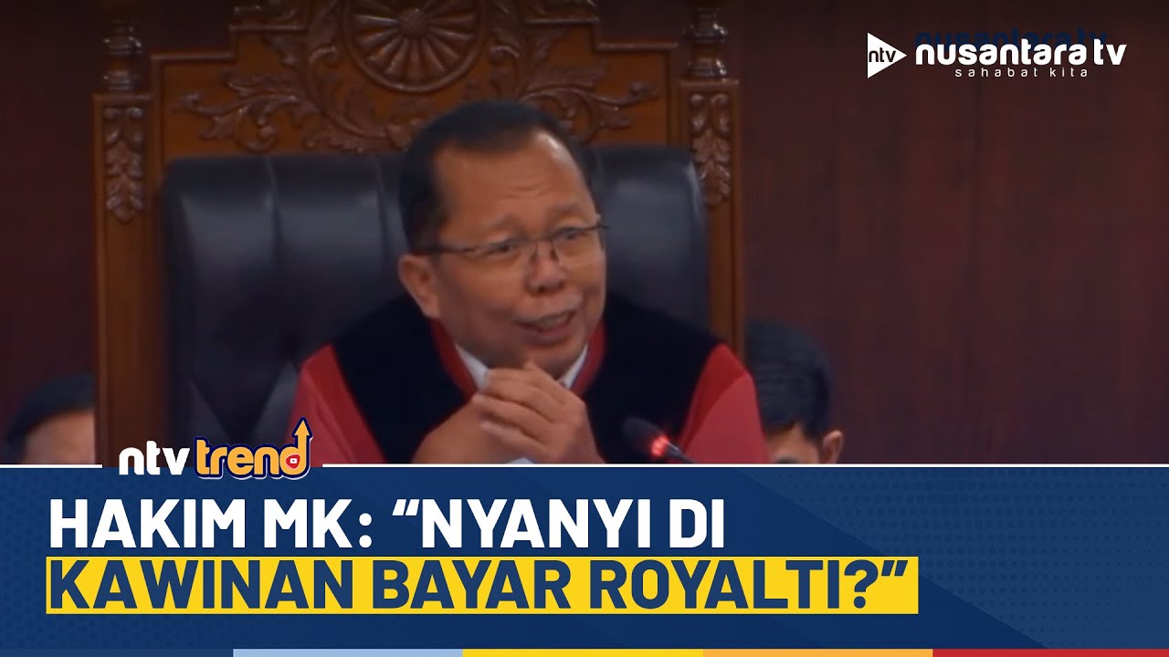 Sindiran Pedas Hakim MK Soal UU Hak Cipta: Nyanyi di Kawinan Harus Bayar Royalti? | NTV TREND