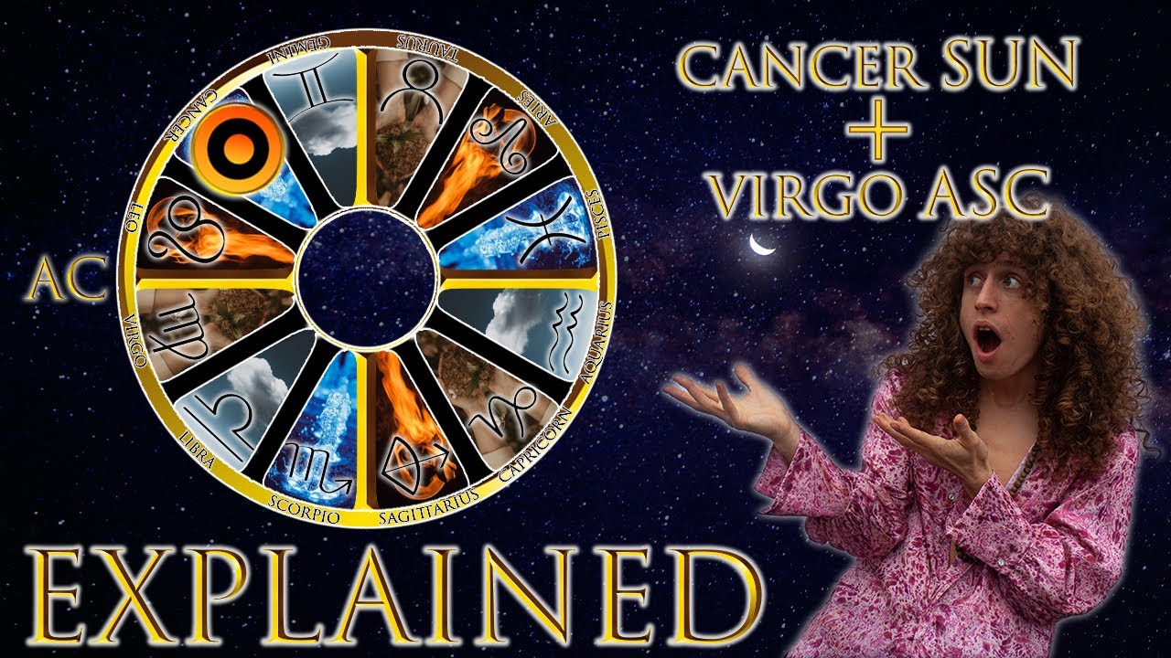 Your Astrology Explained: Cancer Sun + Virgo Ascendant | Sun & Ascendant Series
