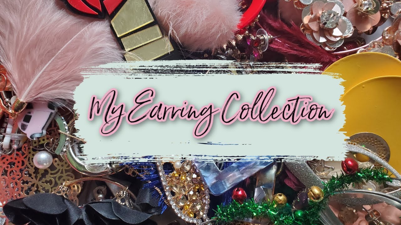 MY EARRING COLLECTION