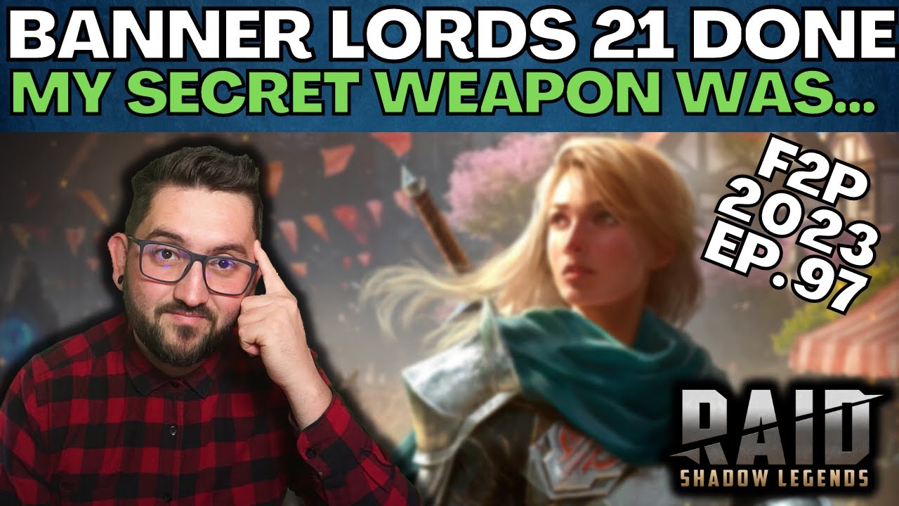 Road2Lydia Banner Lords 21 COMPLETE  | F2P 2023 EP. 97 | RAID SHADOW LEGENDS