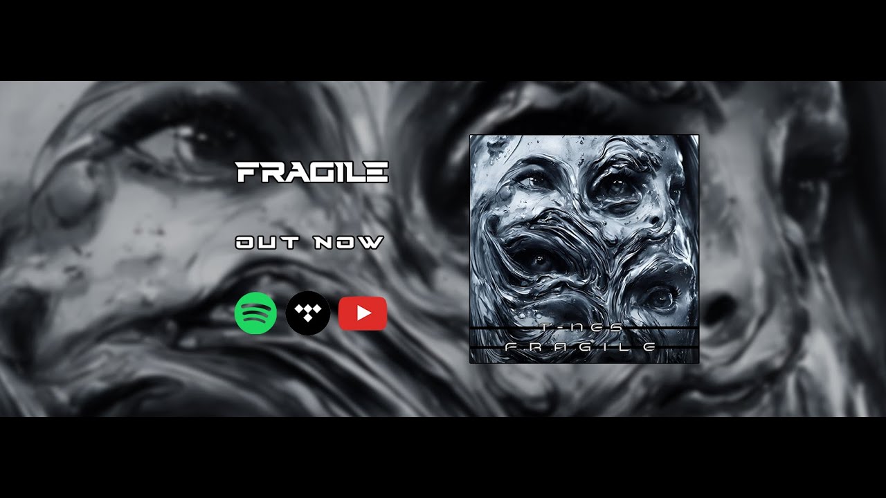 T-NES - Fragile [EUS Exclusive]