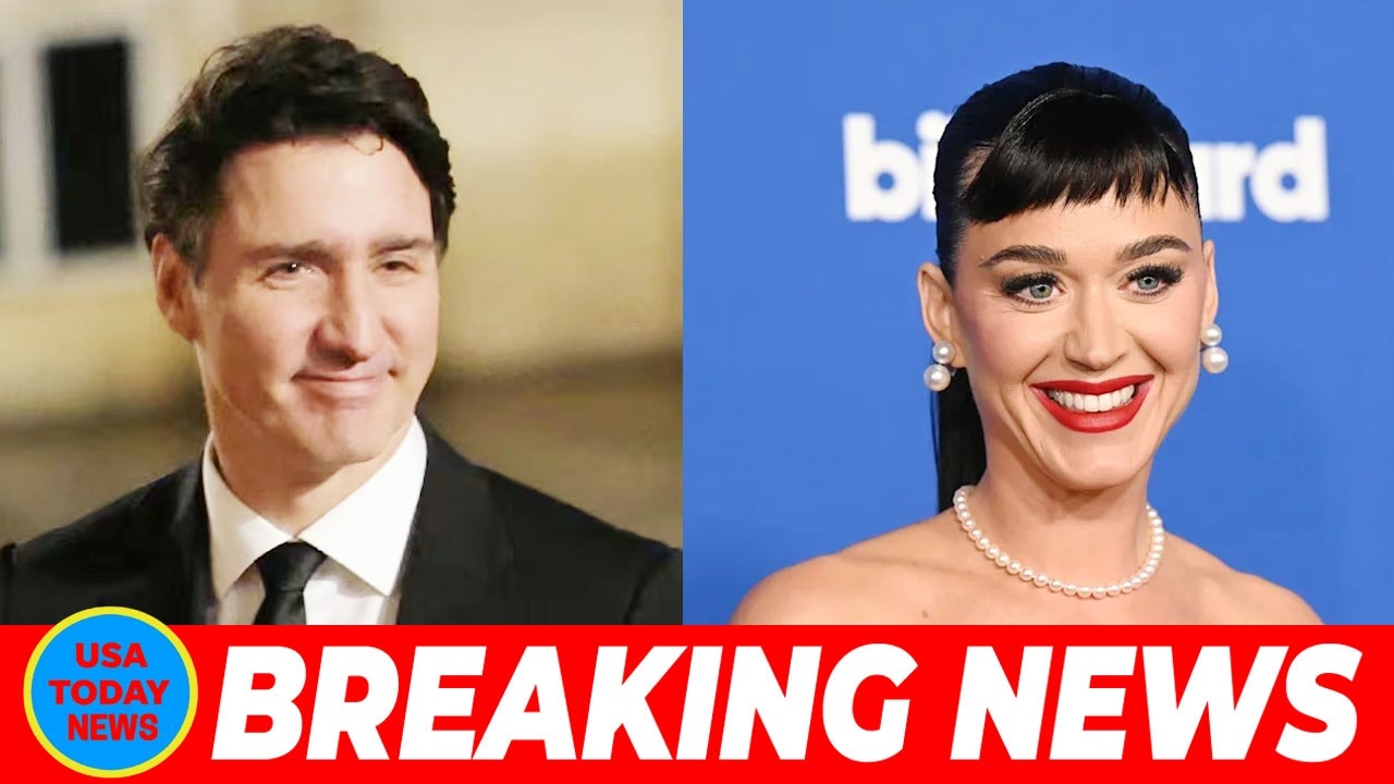 Justin Trudeau Wants Katy Perry to Live in His New $3 1 Million Montreal Home &lsquo;Part of the Year