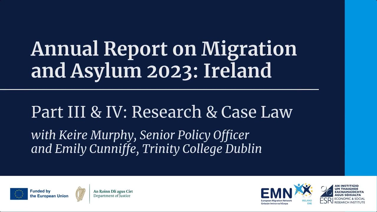 Annual report on migration and asylum 2023 | Part 3: Research & Case Law | EMN Ireland