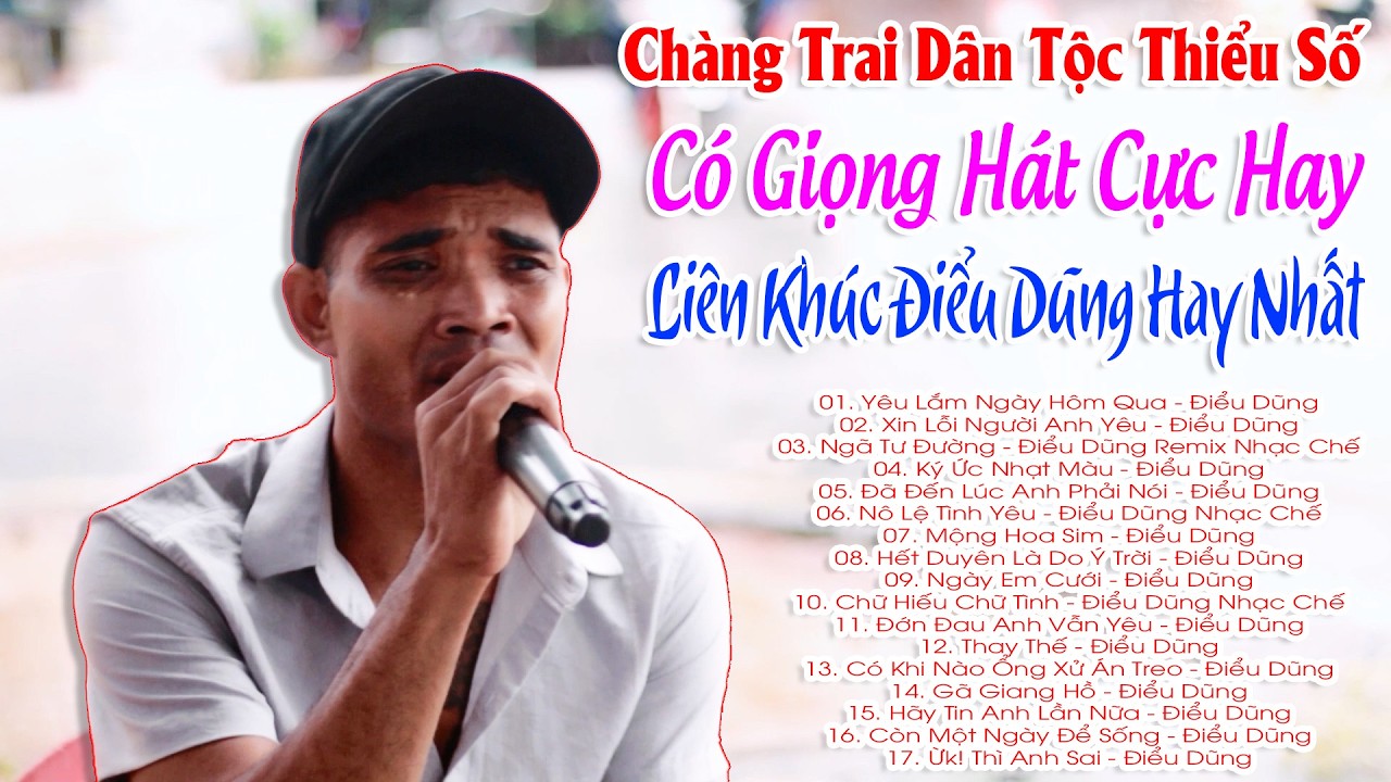 Liên Khúc Điểu Dũng Hay Nhất 2026 | Yêu Lắm Ngày Hôm Qua - Điểu Dũng | Chàng Trai Dân Tộc Thiểu Số..