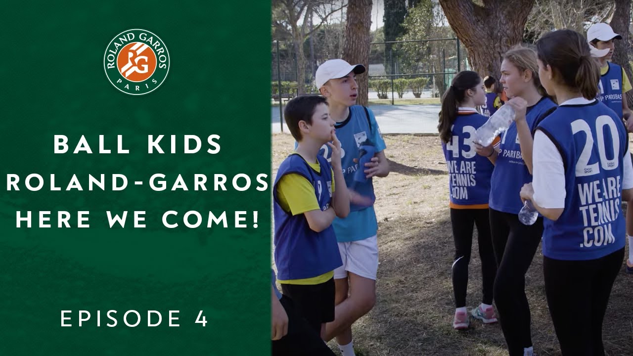 Ball Kids, Roland-Garros, here we come! - Episode 4 | Roland-Garros