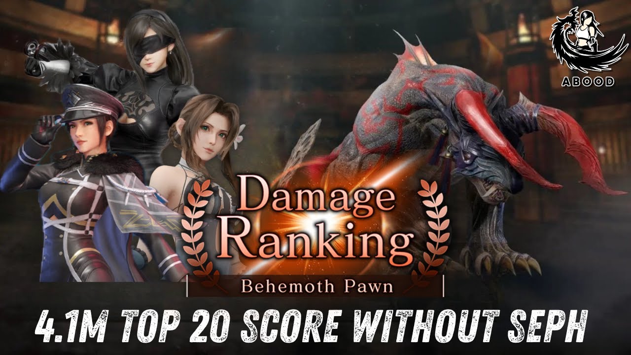 FF7EC Damage Ranking: Behemoth 4.1Million! No Sephiroth , Top 20 ?!