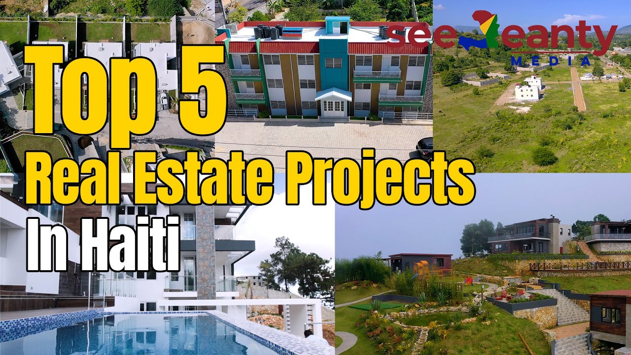 Top 5 Real Estate Projects in Haiti - SeeJeanty
